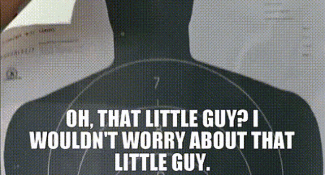 Oh, that little guy? I wouldn't worry about that little guy.